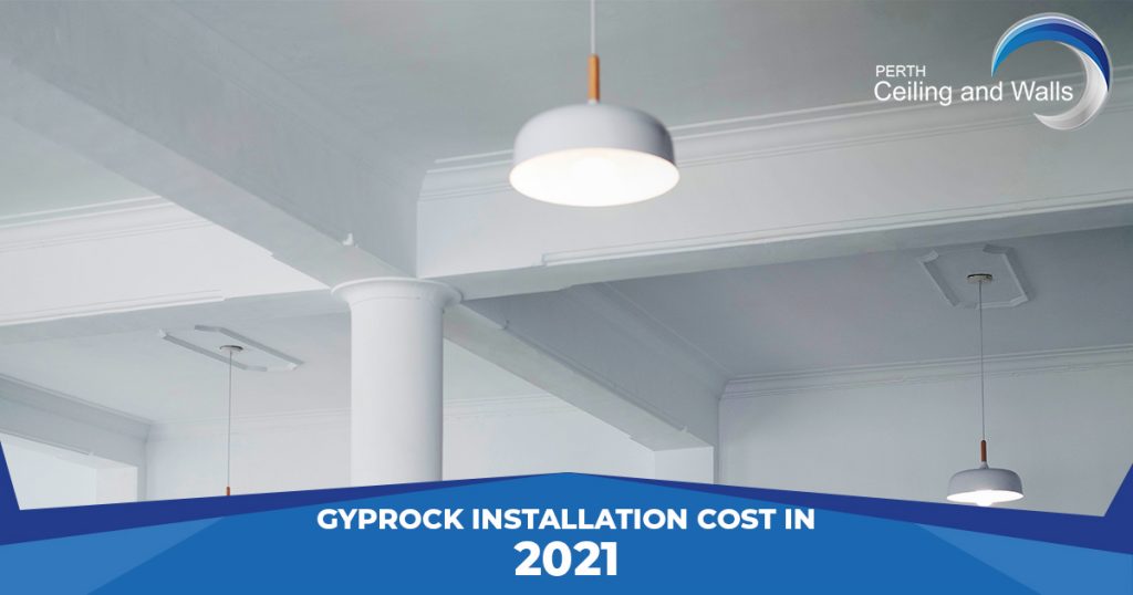 How Much Does Gyprock Installation Cost in 2021?