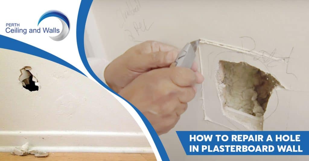 how to fix a hole in a plasterboard wall