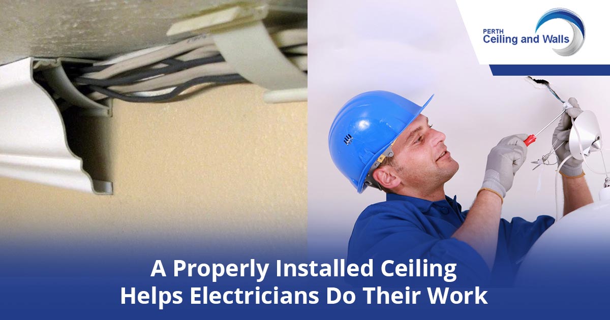 properly installed ceiling helps electricians do their work